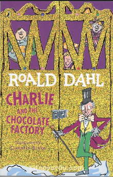 Roald Dahl – Charlie and the Chocolate Factory