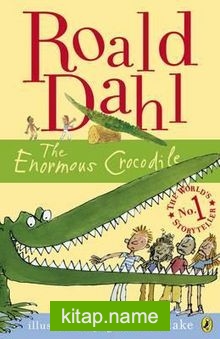 Roald Dahl – The Enourmous Crocodile