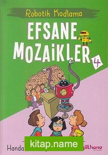 Robotik Kodlama / Efsane Mozaikler 4