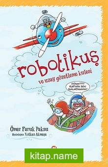 Robotikuş ve Uzay Gözetleme Kulesi