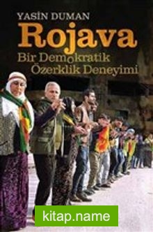 Rojava  Bir Demokratik Özerklik Deneyimi