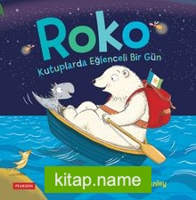 Roko Kutuplarda Eğlenceli Bir Gün