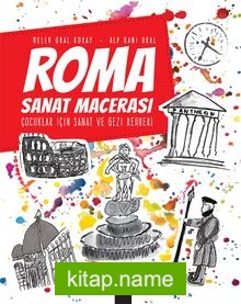 Roma Sanat Macerası Çocuklar İçin Sanat ve Gezi Rehberi