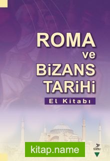 Roma ve Bizans Tarihi El Kitabı