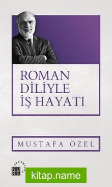 Roman Diliyle İş Hayatı