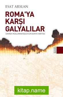 Roma’ya Karşı Galyalılar  Sınırda-Müslüman Kişilik İçin Dünya Haritası