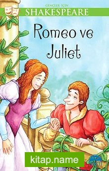 Romeo ve Juliet / Gençler İçin Shakespeare