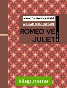 Romeo ve Juliet / Minyatür Kitaplar Serisi