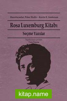 Rosa Luxemburg Kitabı  Seçme Yazılar