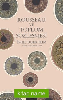 Rousseau ve Toplum Sözleşmesi