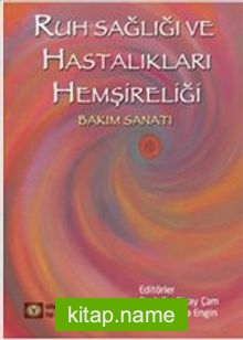 Ruh Sağlığı ve Hastalıkları Hemşireliği