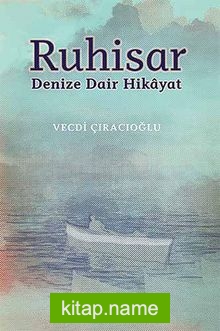 Ruhisar Denize Dair Hikayat