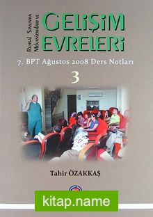 Ruhsal Savunma Mekanizmaları ve Gelişim Evreleri  7.BPT Ağustos 2008 Ders Notları / 3