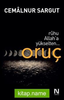 Ruhu Allah’a Yükselten Oruç