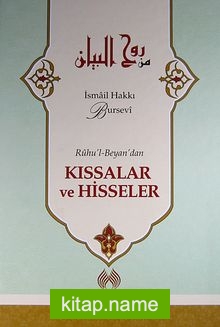 Ruhu’l-Beyan’dan Kıssalar ve Hisseler