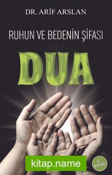 Ruhun ve Bedenin Şifası Dua