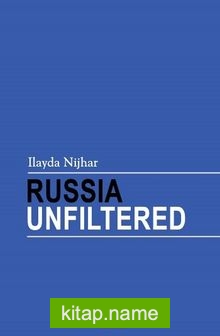 Russıa Unfıltered (İngilizce)