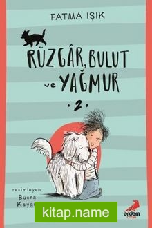 Rüzgar, Bulut ve Yağmur 2