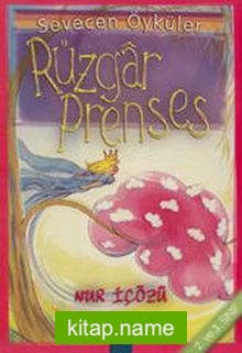 Rüzgar Prenses – Sevecen Öyküler