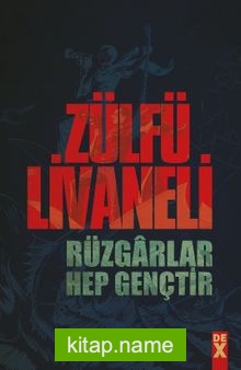 Rüzgarlar Hep Gençtir