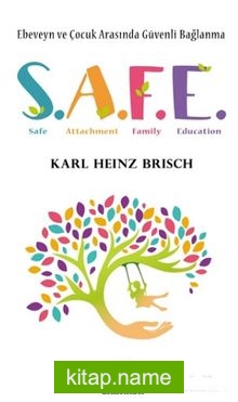 SAFE – Ebeveyn ve Çocuk Arasında Güvenli Bağlanma