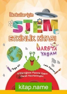 STEM Etkinlik Kitabı / Mars’ta Yaşam