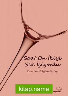 Saat On İkiyi Sek İçiyordu