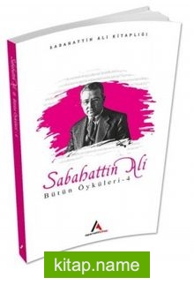 Sabahattin Ali Bütün Öyküleri 4