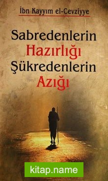 Sabredenlerin Hazırlığı Şükredenlerin Azığı