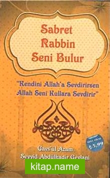 Sabret Rabbin Seni Bulur