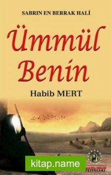 Sabrın En Berrak Hali Ümmül Benin