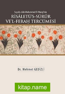 Saçaklı-zade Muhammed El-Maraşi’nin Risaletü’s-Sürur Ve’l-Ferağ Tercümesi