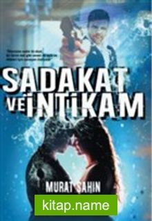 Sadakat ve İntikam