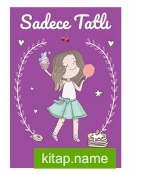 Sadece Tatlı