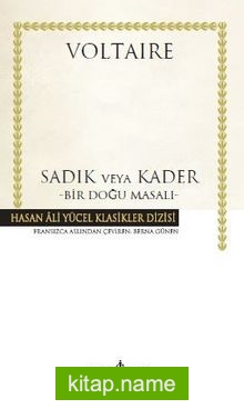 Sadık veya Kader Bir Doğu Masalı (Ciltli)