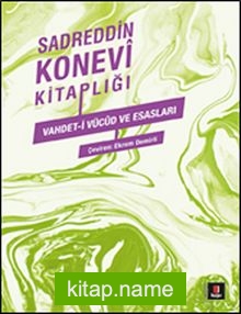 Sadreddin Konevi Kitaplığı – Vahdet-i Vücud ve Esasları