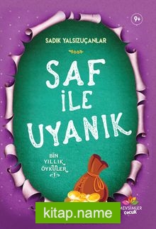 Saf İle Uyanık / Bin Yıllık Öyküler 1