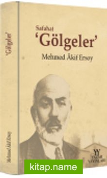 Safahat “Gölgeler”