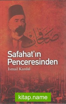 Safahat’ın Penceresinden