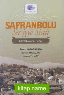 Safranbolu Şer’iyye Sicili 2116 Numaralı Defter