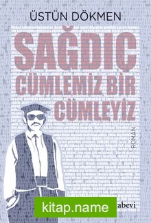 Sağdıç  Cümlemiz Bir Cümleyiz