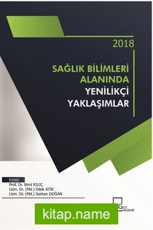 Sağlık Bilimleri Alanında Yenilikçi Yaklaşımlar