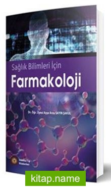 Sağlık Bilimleri İçin Farmakoloji