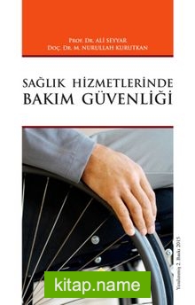 Sağlık Hizmetlerinde Bakım Güvenliği