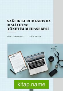 Sağlık Kurumlarında Maliyet ve Yönetim Muhasebesi