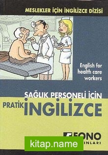 Sağlık Personeli İçin Pratik İngilizce