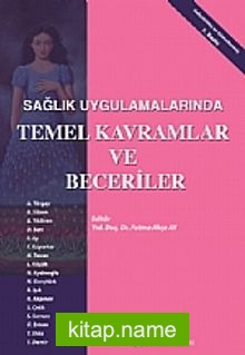 Sağlık Uygulamalarında Temel Kavramlar ve Beceriler