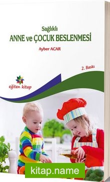 Sağlıklı Anne ve Çocuk Beslenmesi