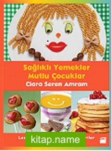 Sağlıklı Yemekler Mutlu Çocuklar