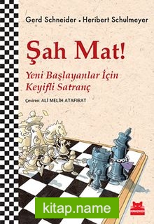 Şah Mat!  Yeni Başlayanlar İçin Keyifli Satranç